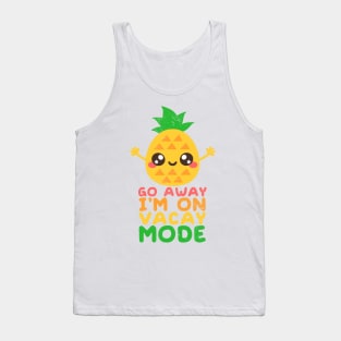 pineapple vacay mode Tank Top